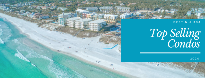 2020 Top selling condos in Destin and the 30A, FL